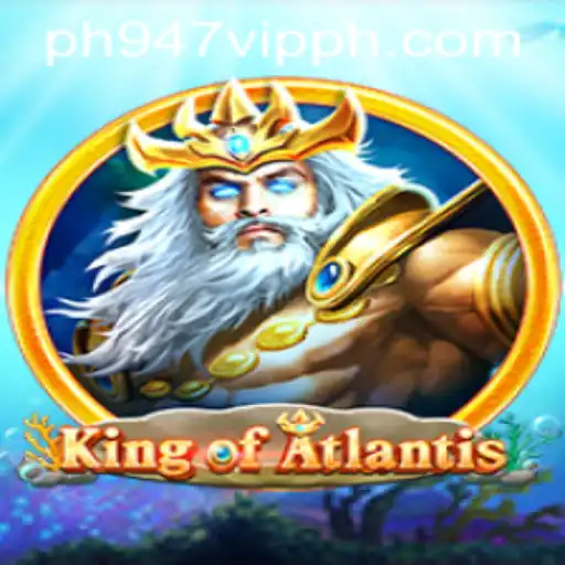 Exploring the Enchanting World of KingofAtlantis: A New Gaming Experience with ph947