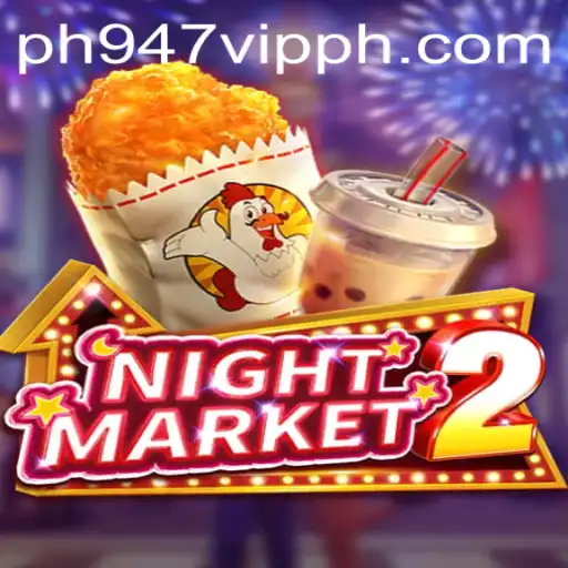 Experience the Thrills of NightMarket2: Unraveling the Mysteries of ph947